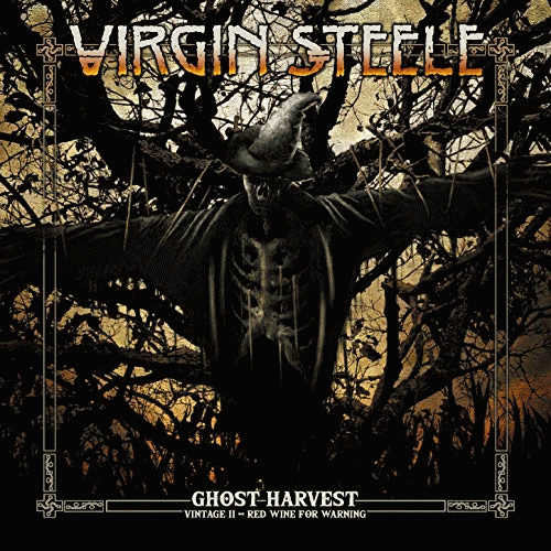 Virgin Steele : Ghost Harvest - Vintage II - Red Wine for Warning
